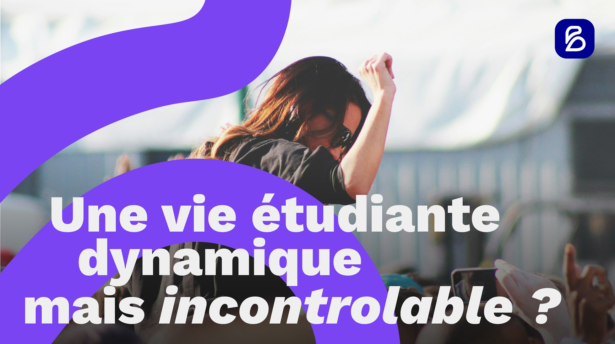 Une vie étudiante dynamique mais incontrôlable ?