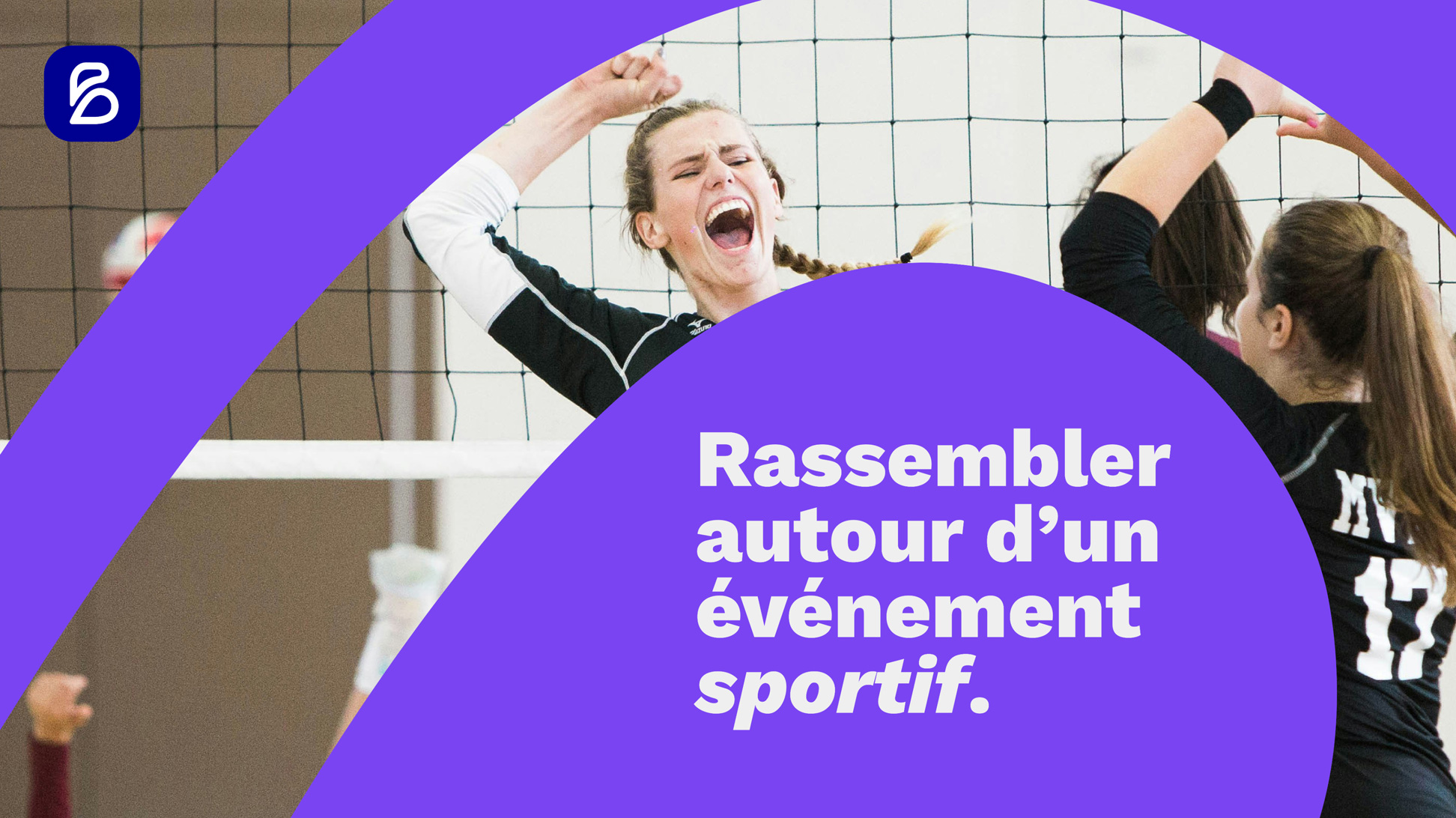 Rassembler autour d'un événement sportif, sur fond violet, accompagné d'une signe B avec une image d'un match de handball.