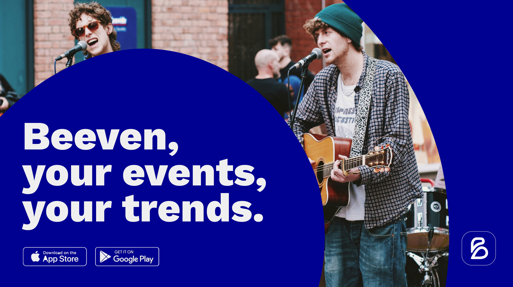 Beeven, your events, your trends. Avec une photo incrustée dans le signe B, d'un concert de rue. Sur fond bleu