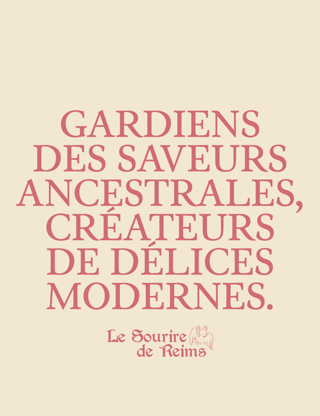 Gardiens des saveurs ancestrales. Créateurs de délices modernes. Le Sourire de Reims
