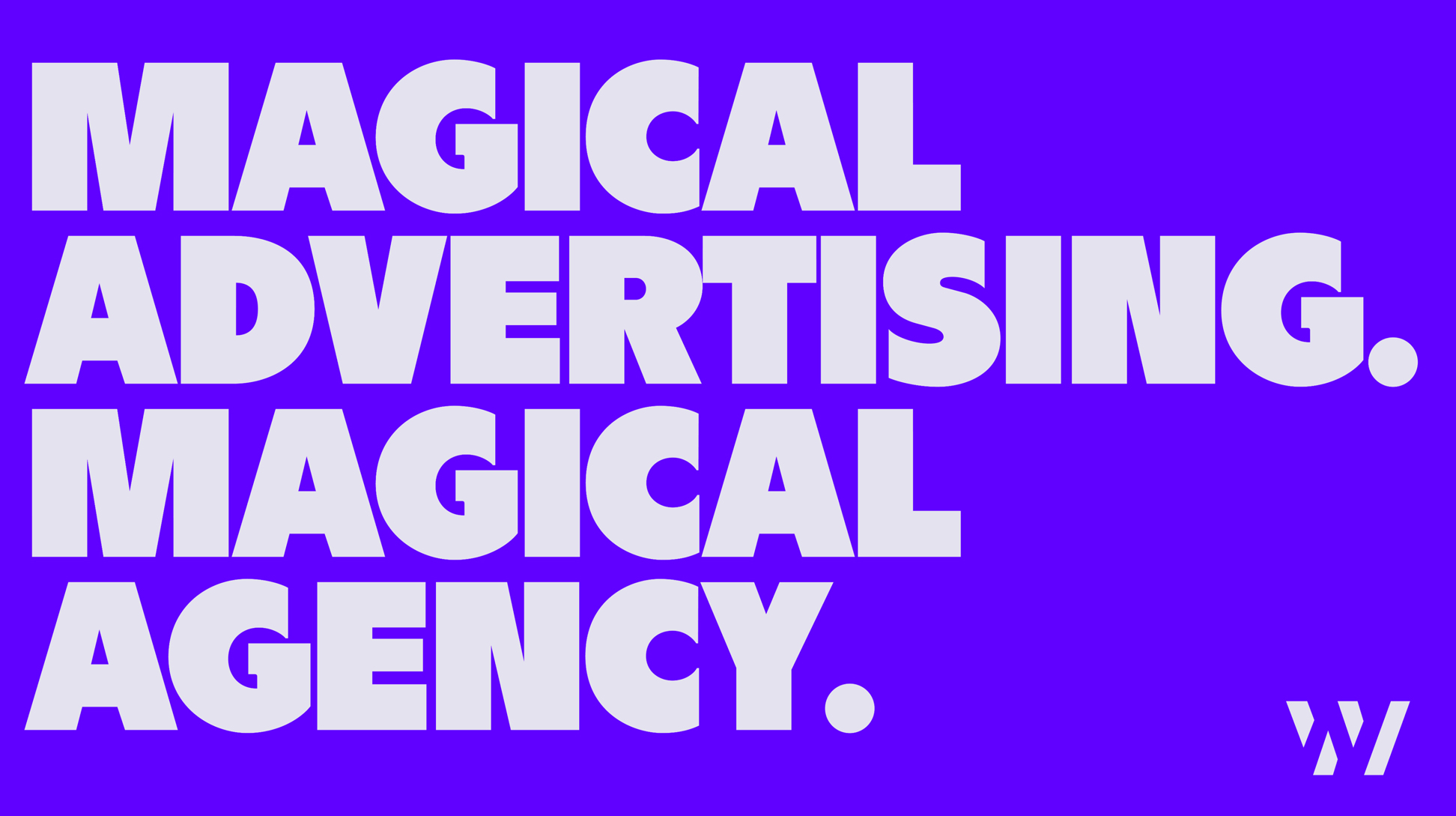 Magical Advertising. Magical Agency.